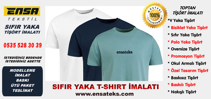Sıfır Yaka Tişört İmalatı
